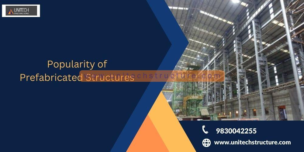 Top Reasons Behind the Popularity of Prefabricated Structures